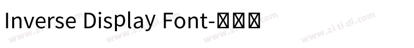 Inverse Display Font字体转换